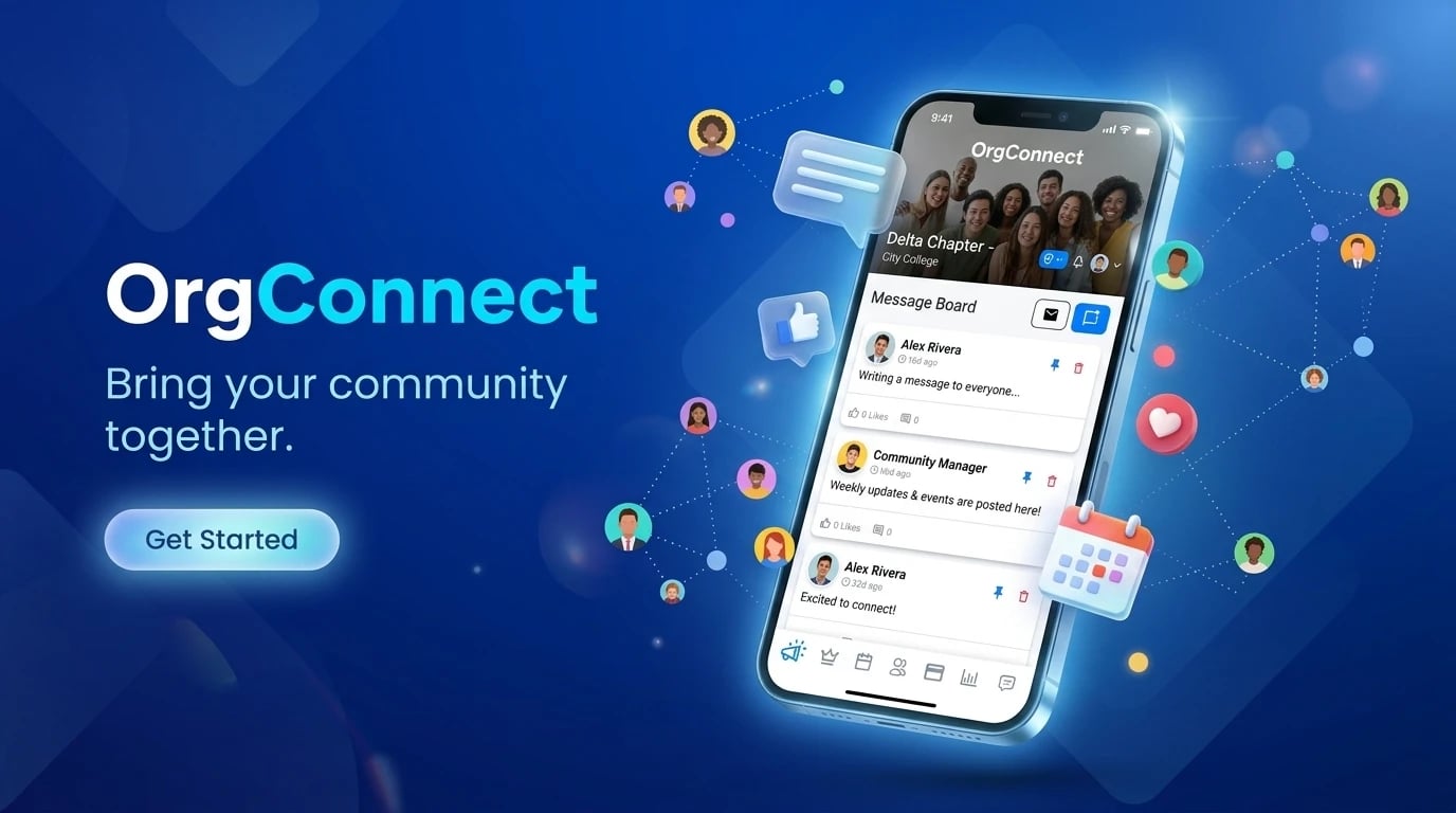 OrgConnect — Bring your community together: the app's message board for a college chapter, surrounded by member avatars, chat and calendar icons