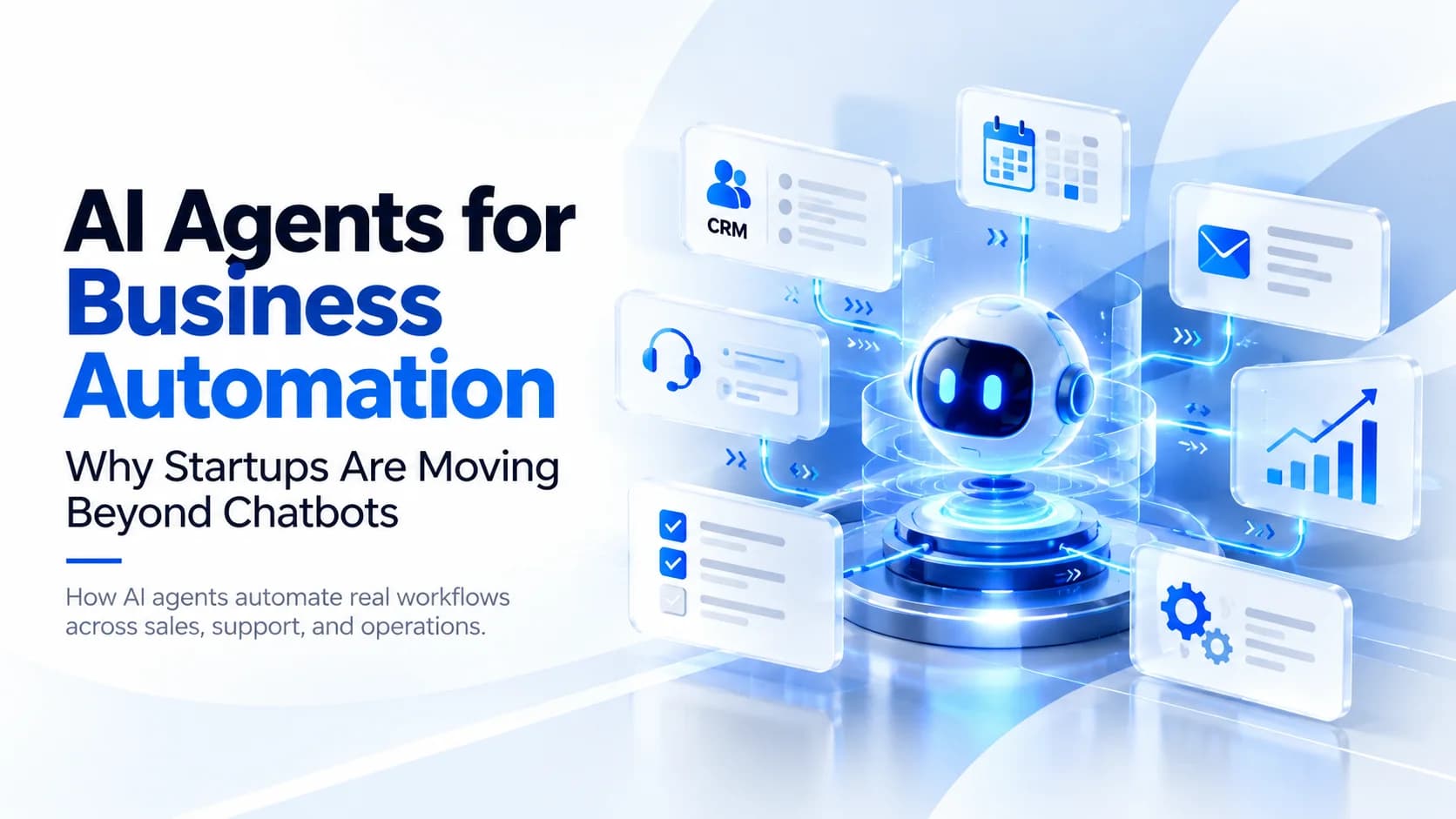 AI agents for business automation connecting CRM, customer support, scheduling, and operational systems through intelligent workflows.